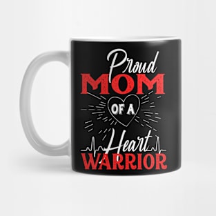 Proud Mom of a Heart  CHD Awareness Mug